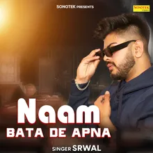 Naam Bata De Apna